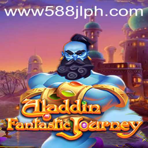 Unveiling the Magic of Aladdin: Explore the Enchanting Game 588JL